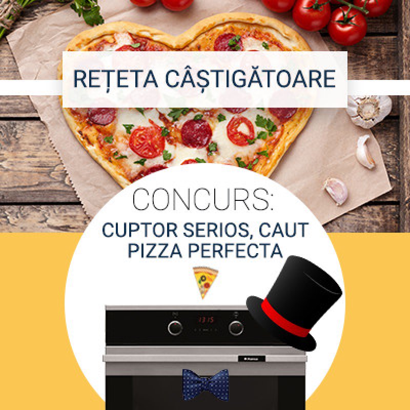CONCURS: Cuptor serios, caut pizza perfecta - Reteta castigatoare
