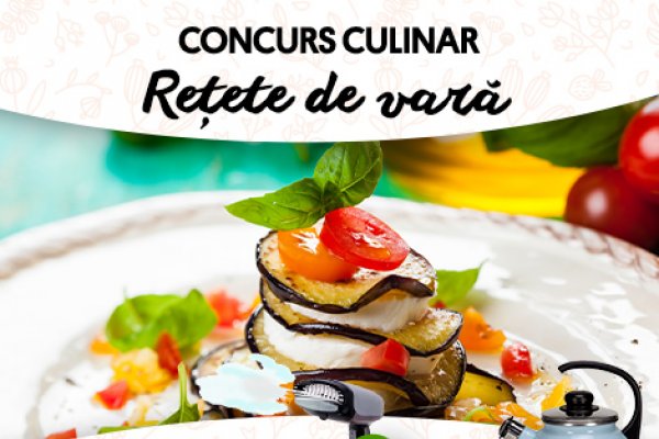 CONCURS CULINAR: Retete de vara