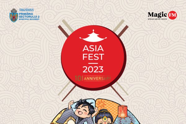 Începe ASIA FEST- Ediția a X-a, între 22 și 24 septembrie,  la Arena Națională din București