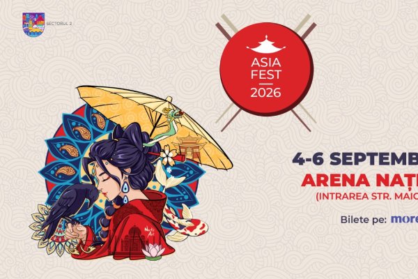 ASIA FEST 2026 transformă Arena Națională într-un continent în miniatură, între 4 și 6 septembrie